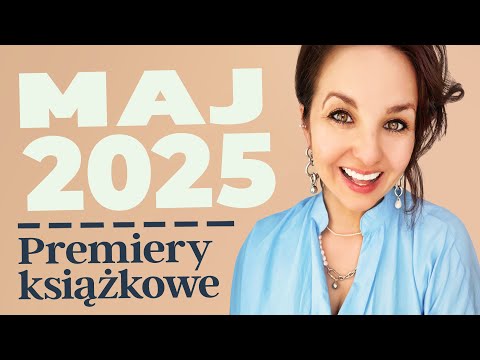 Premiery książkowe: MAJ 2025