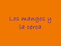 Los mangos y la cerca