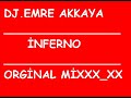 dj.emre akkaya_inferno orginal_mix