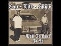 Cali Life Style \"Too Smooth\" Cali Life Style \"Too Smooth\"