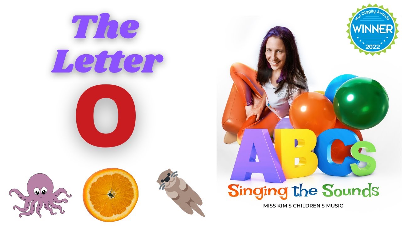 The Letter O - Singing The Sounds (Alphabet Pronunciation)