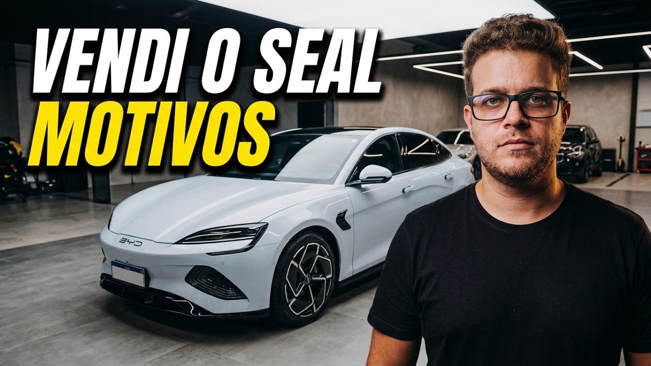 PORQUE VENDI MEU BYD SEAL COM APENAS 7 MESES DE USO