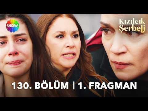 Kızılcık Şerbeti 130. Bölüm Fragmanı                                                                                                                                                                                                                      