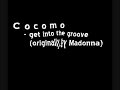 Madonna - Get Into The Groove (cocomo remix) Madonna - Get Into The Groove (cocomo remix)