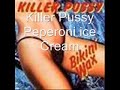Killer Pussy - Pepperoni Ice Cream