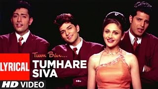 Tumhare Siva Full Song with Lyrics  Tum Bin  Sanda