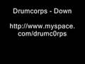 Drumcorps - Down