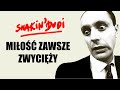 Mi�o�� zawsze zwyci�y