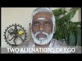 The Two Alienations of Ego: Part 3-8