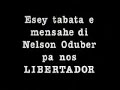 Den añanan 80, poco prome cu Betico Croes a muri, Betico a saca Nel for di gobierno y partido. Aki bo ta tende Nel den su mesun palabranan ta ridiculisando y denigrando Betico Croes. Despues cu Betico a bira malo, Nel a drenta partido MEP bek via 