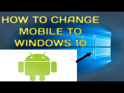 how to change mobile to windows 10 how to change mobile to windows 10