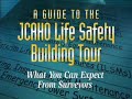 Guide to the JCAHO Life Safety Building Tour Guide to the JCAHO Life Safety Building Tour