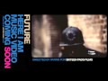 TRAILER for Here I am by FUTURE.