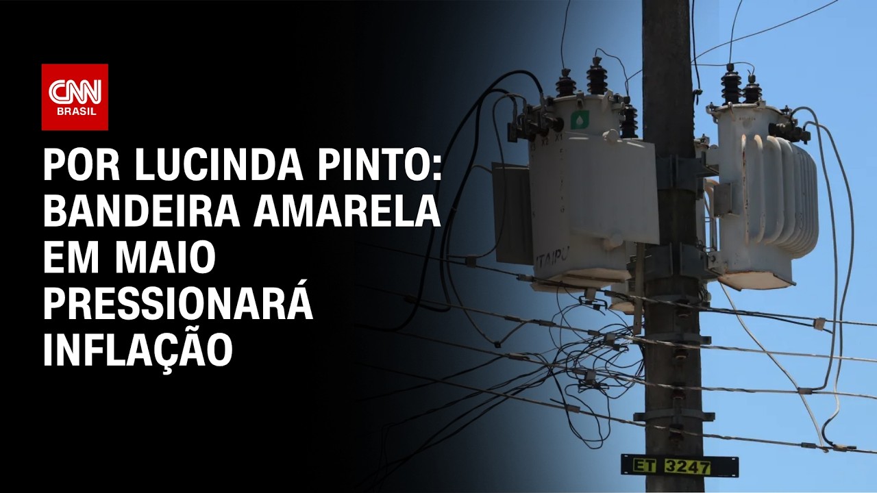 Análise: Bandeira amarela em maio pressionará inflação | AGORA CNN