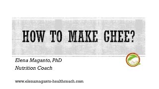 How to make Ghee and Why is so Good?