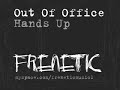 Out Of Office : Hands Up : OUT NOW