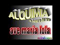 ave maria lola (alquimia)