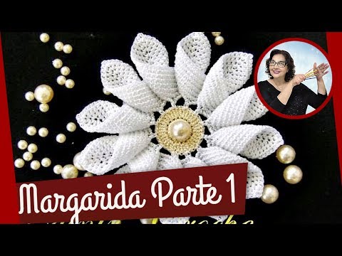 CROCHE AULA FLOR MARGARIDA EM CROCHE PARTE 1
