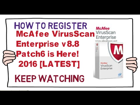 How To Register McAfee VirusScan Enterprise v8.8 Patch6 is Here! 2016 [LATEST]