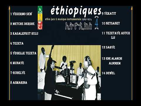 Mulatu Astatqé – Éthiopiques 4: Ethio Jazz & Musique Instrumentale 1969-1974 (Full Album)