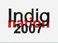 IndigNation 2007: Opening Night (Part 1)