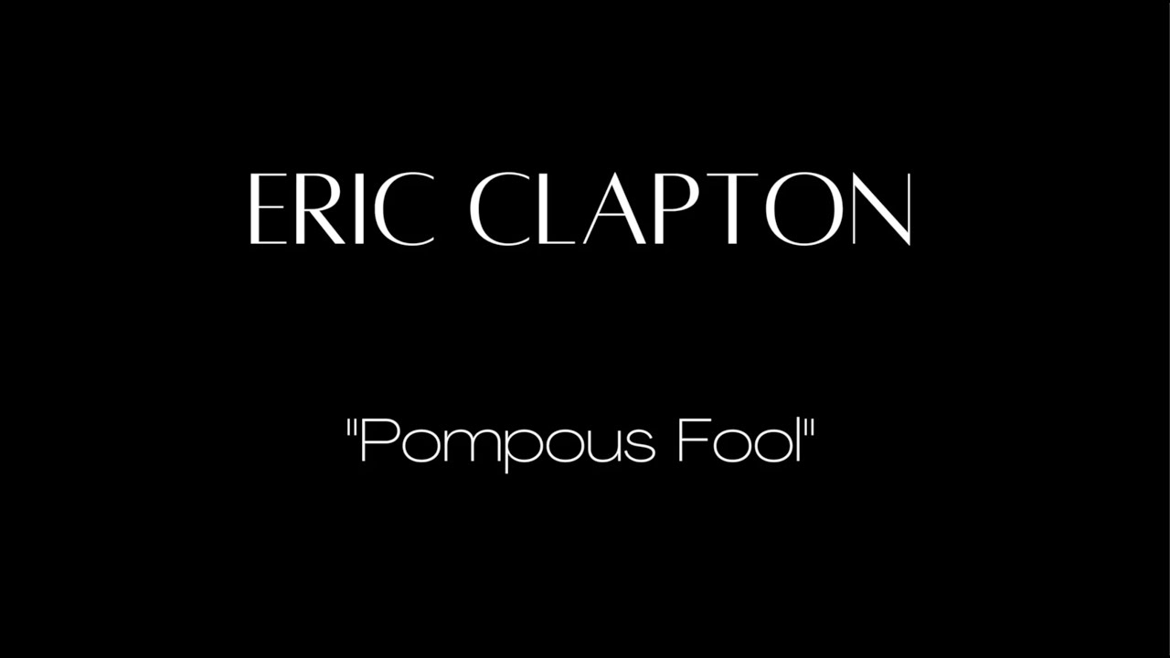 Eric Clapton - 新曲"Pompous Fool"音源を公開 thm Music info Clip