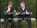 Dårlig Karma - Mr. Random Pt. I