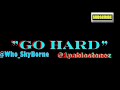 Click here to watch this video SkyBorne ft. PabloStones - Go Hard (Prod. By DreBeatz91)