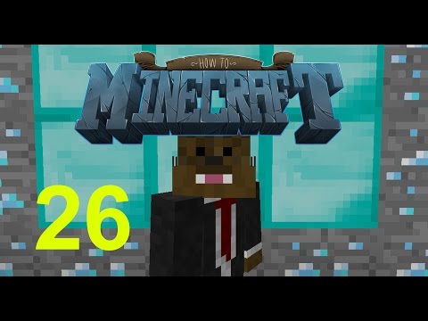 Minecraft: SMP HOW TO MINECRAFT #26