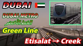 DUBAI-METRO Cab Ride Green Line Etisalat→Creek ドバイメトロ・グリーンライン 全区間