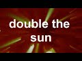 Re: The 2nd Sun -