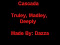 Cascada - Trueley, Madley, Deeply
