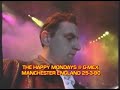 HAPPY MONDAYS @ G-MEX  'DO IT BETTER' LIVE 1990