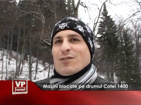 Maşini blocate pe drumul Cotei 1400