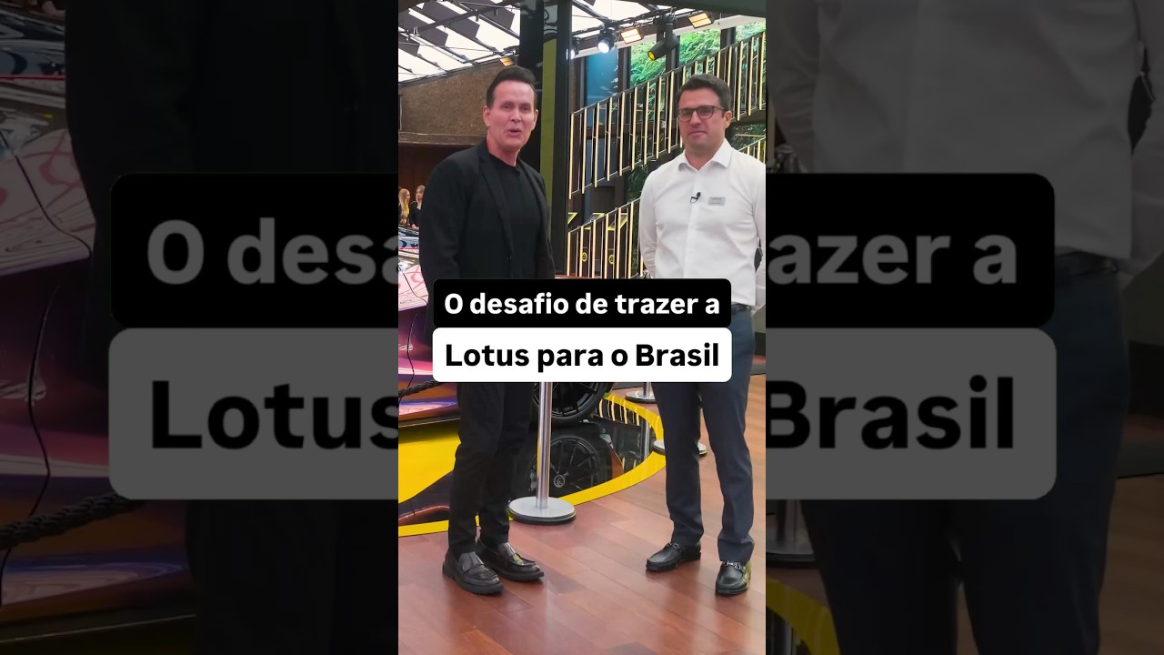 O desafio de trazer a Lotus para o Brasil