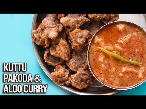 Kuttu Pakoda & Aloo Curry | How To Make Vrat Ke Pakode | MOTHER’S RECIPE | Upvas Recipe