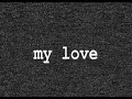 goodbye my love goodbye my love