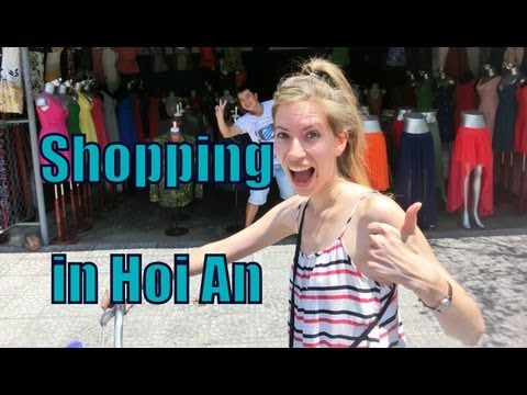 Shopping for custom made clothes and dresses in Hoi An, Vietnam Shopping for custom made clothes and dresses in Hoi An, Vietnam