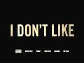 Chief Keef – I Don't Like (Remix) (Feat. Kanye West, Pusha T, Jadakis