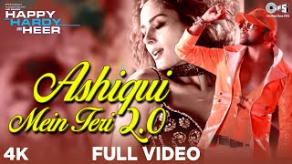 Full Video: #AshiquiMeinTeri 20 - Happy Hardy And 