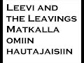 Leevi and the Leavings - Matkalla omiin hautajaisiin