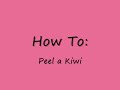 Ako ošúpať kiwi?