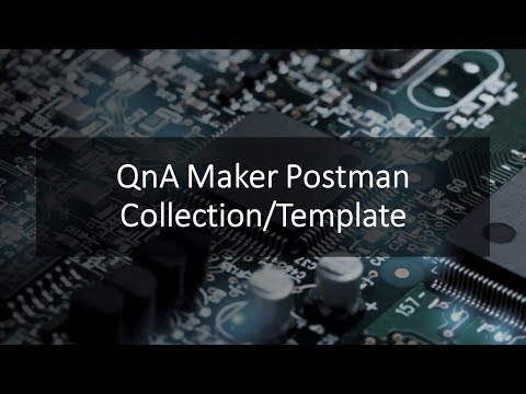 SelectedTech - QnA Maker Postman Collection http://img.youtube.com/vi/MJ5suH3X0FY/0.jpg