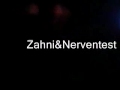 Zahni & Nerventest @ Zoom Nürnberg 04.01.08
