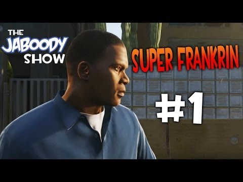 Super Frankrin - The Jaboody Show