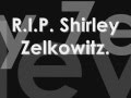 R.I.P. Shriley