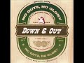 Down & Out - Short Way To Hell