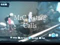 MrC Nature Calls