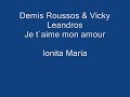 Demis Roussos & Vicky Leandros- Je t`aime mon amour