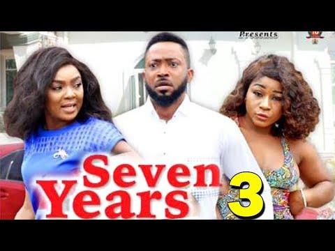 SEVEN YEARS SEASON 3 - Chioma Chukwuka | Destiny Etiko | Fredrick Leonard 2019 Nollywood Movie